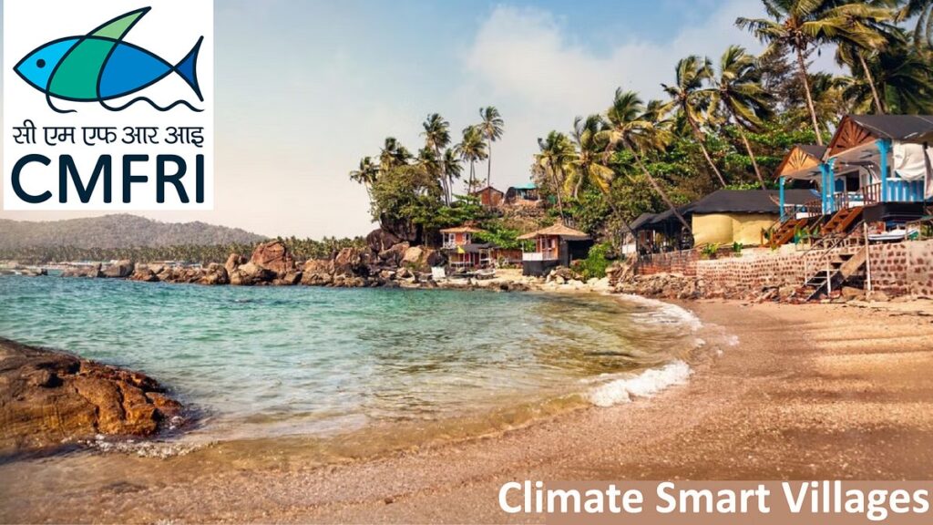 ICAR-CMFRI Advocates Climate Smart Villages to Address Coastal Challenges