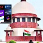 Supreme Court Raises Concerns Over Explicit Content on OTT and Social Media, Directs Government to Act